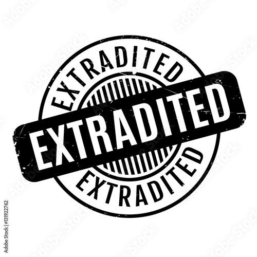 Extradited rubber stamp