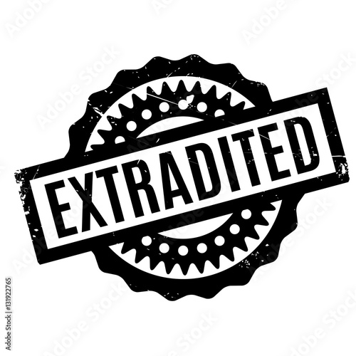 Extradited rubber stamp