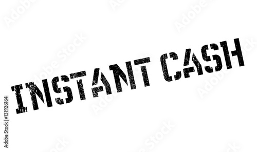 Instant Cash rubber stamp