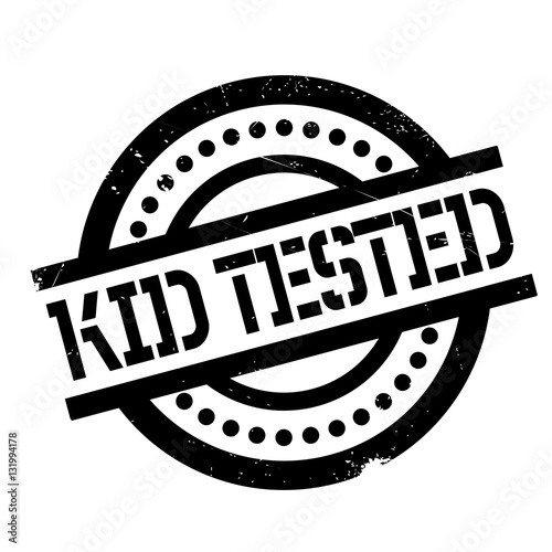 Kid Tested rubber stamp