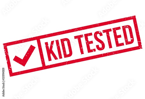 Kid Tested rubber stamp