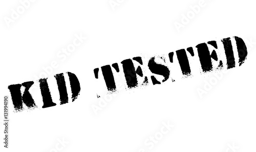 Kid Tested rubber stamp