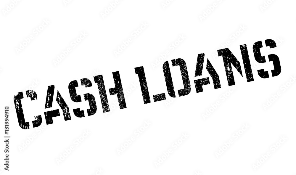 Cash Loans rubber stamp. Grunge design with dust scratches. Effects can be easily removed for a clean, crisp look. Color is easily changed.