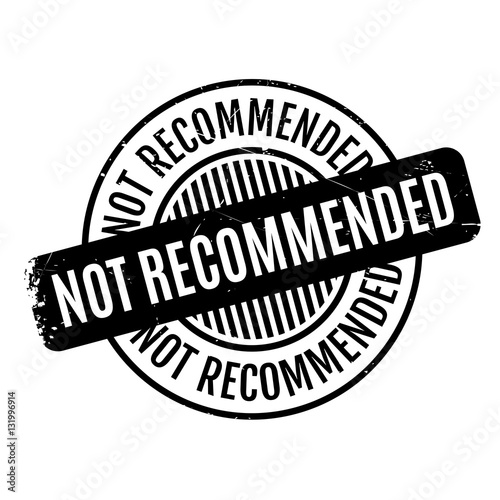 Not Recommended rubber stamp