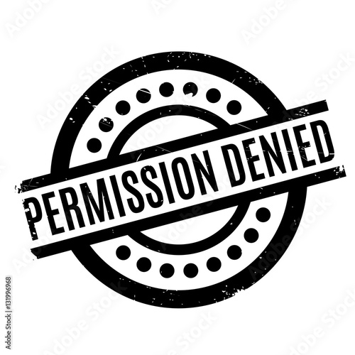 Permission Denied rubber stamp photo