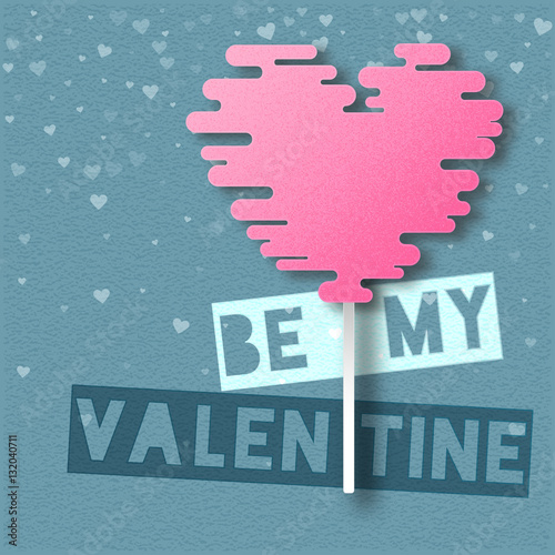 Pink heart be my valentine card. Vector illustration.