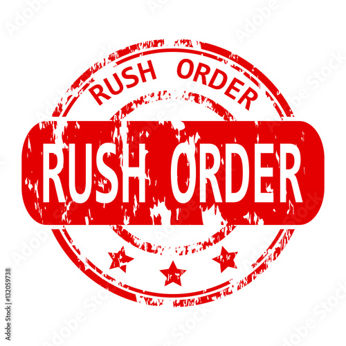 Rush order rubber stamp.