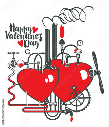 vector greeting card with inscription happy valentines day and Two hearts connected by different mechanisms and pipes