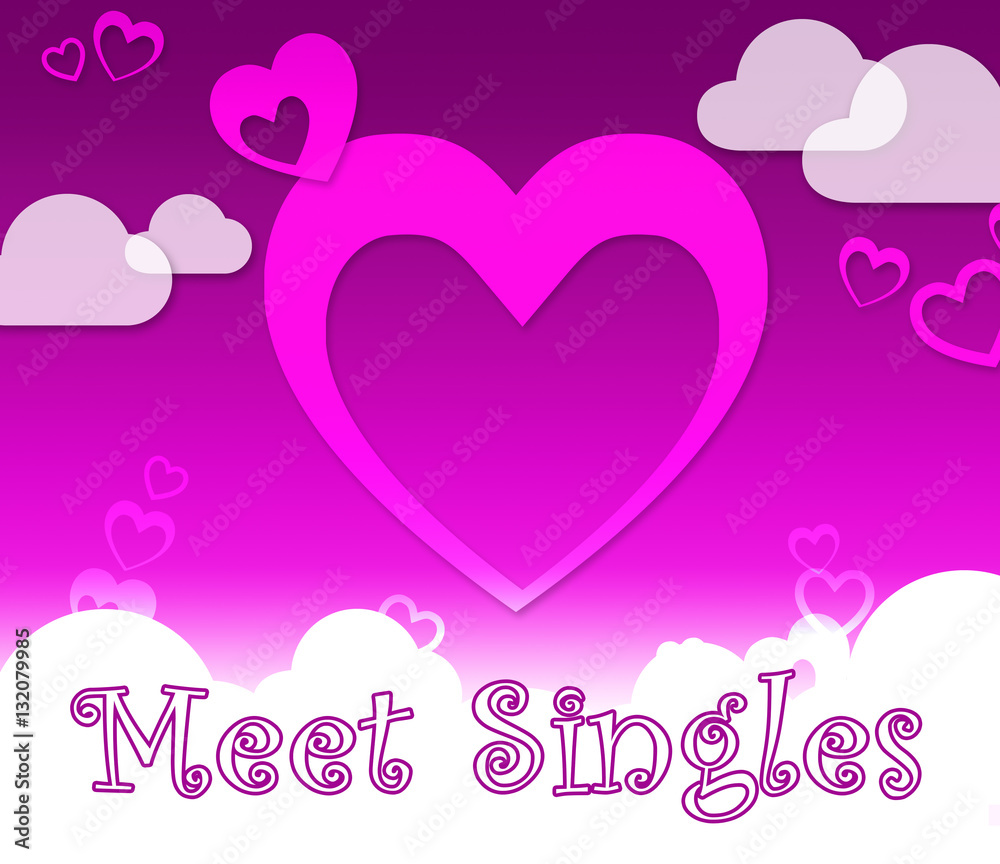 Meet Singles Indicates Find Lover And Romance Meet Singles Indicates Find Lover And Romance