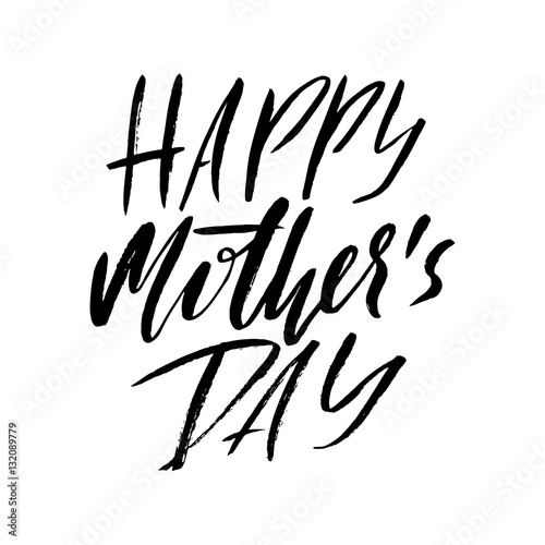 Happy Mother s Day Greeting Card. Black Calligraphy Inscription.