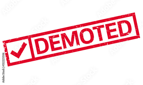 Demoted rubber stamp. Grunge design with dust scratches. Effects can be easily removed for a clean, crisp look. Color is easily changed.