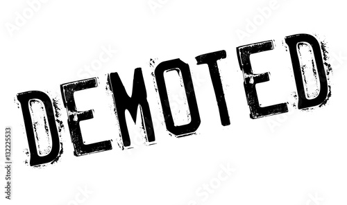 Demoted rubber stamp. Grunge design with dust scratches. Effects can be easily removed for a clean, crisp look. Color is easily changed.