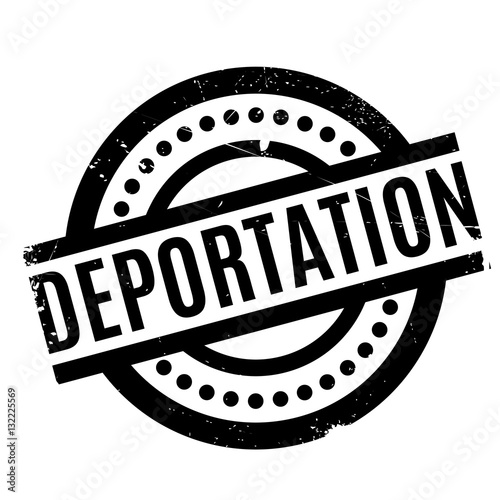 Deportation rubber stamp. Grunge design with dust scratches. Effects can be easily removed for a clean, crisp look. Color is easily changed.