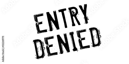 Entry Denied rubber stamp. Grunge design with dust scratches. Effects can be easily removed for a clean, crisp look. Color is easily changed.