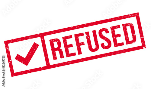 Refused rubber stamp