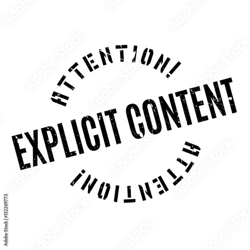 Explicit Content rubber stamp. Grunge design with dust scratches. Effects can be easily removed for a clean, crisp look. Color is easily changed.