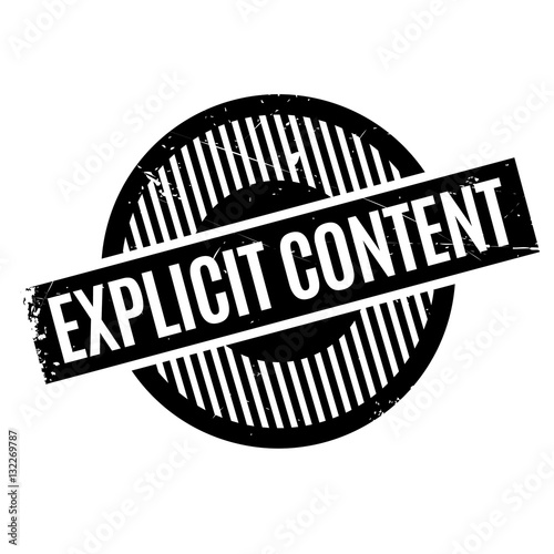 Explicit Content rubber stamp. Grunge design with dust scratches. Effects can be easily removed for a clean, crisp look. Color is easily changed.