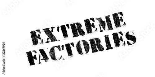 Extreme Factories rubber stamp. Grunge design with dust scratches. Effects can be easily removed for a clean, crisp look. Color is easily changed.
