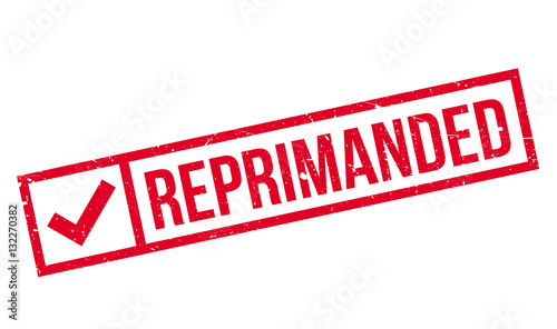 Reprimanded rubber stamp