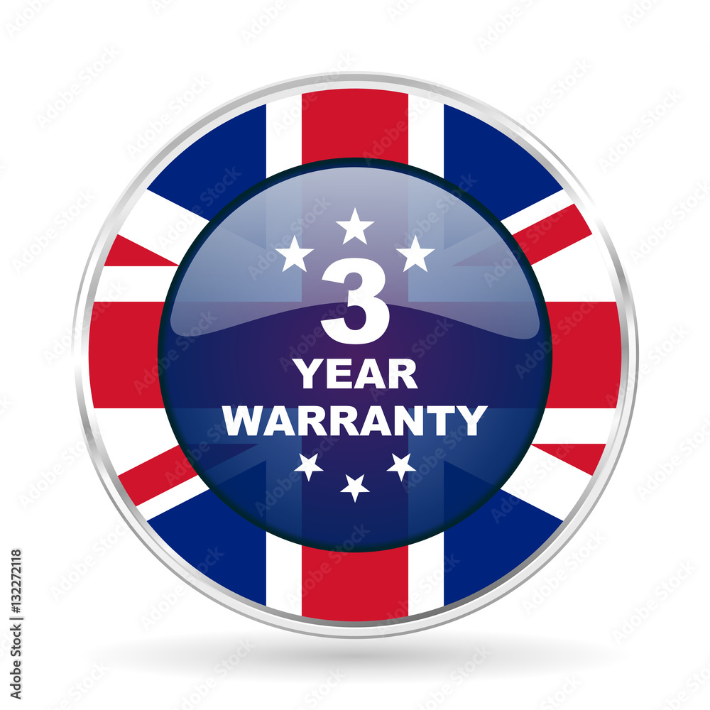 warranty guarantee 3 year british design icon - round silver metallic border button with Great Britain flag
