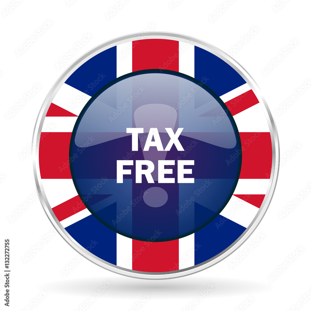 tax free british design icon - round silver metallic border button with Great Britain flag tax free british design icon - round silver metallic border button with Great Britain flag
