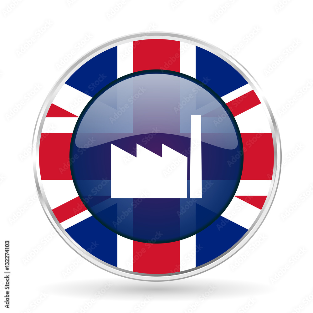 factory british design icon - round silver metallic border button with Great Britain flag factory british design icon - round silver metallic border button with Great Britain flag