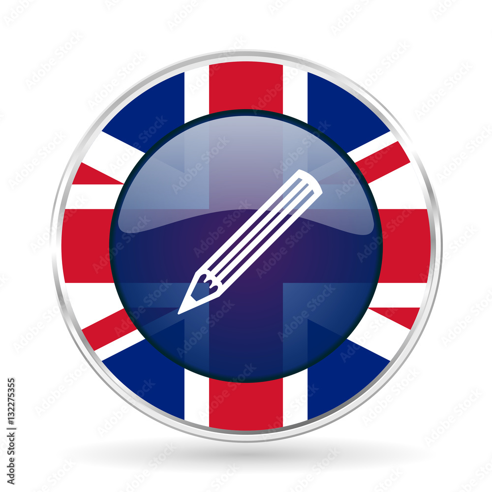 pencil british design icon - round silver metallic border button with Great Britain flag pencil british design icon - round silver metallic border button with Great Britain flag