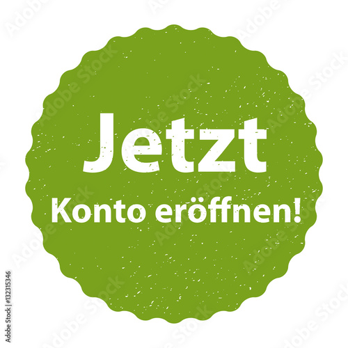 Jetzt Konto eröffnen! Plakette grün
