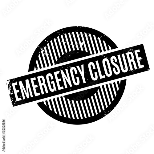 Emergency Closure rubber stamp. Grunge design with dust scratches. Effects can be easily removed for a clean, crisp look. Color is easily changed.