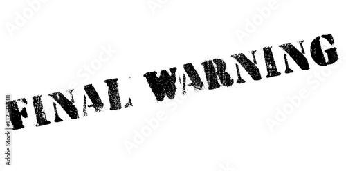Final Warning rubber stamp. Grunge design with dust scratches. Effects can be easily removed for a clean, crisp look. Color is easily changed.