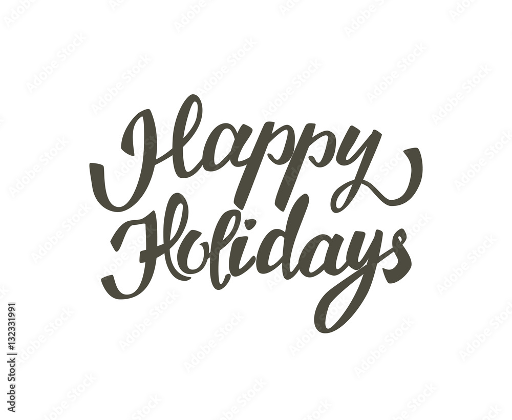 Hand drawn elegant lettering of Happy Holidays. Isolated on white background