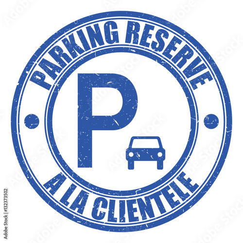 Logo parking réservé à la clientèle.