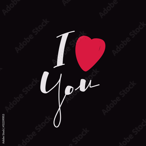 Lettering "I love you" calligraphic font