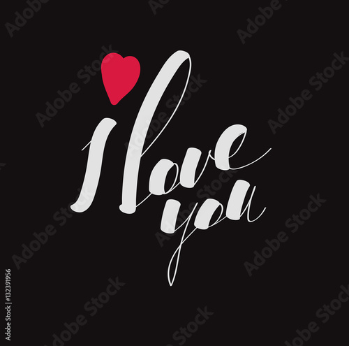 Lettering "I love you" calligraphic font