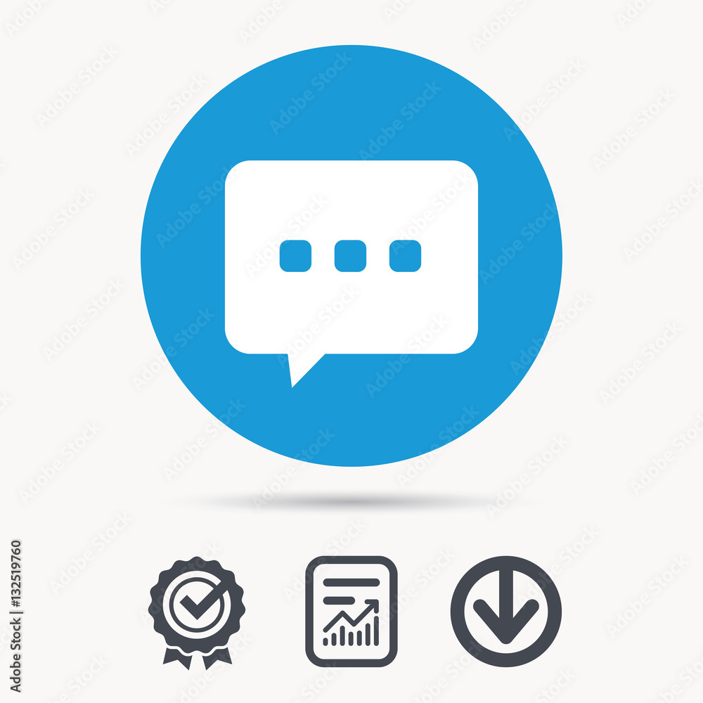 Chat icon. Speech bubble symbol. Achievement check, download and report file signs. Circle button with web icon. Vector Chat icon. Speech bubble symbol. Achievement check, download and report file signs. Circle button with web icon. Vector