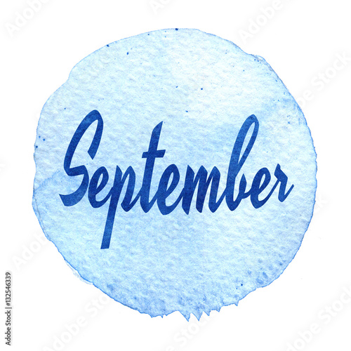 Word September on blue watercolor background. Sticker, label, round shape