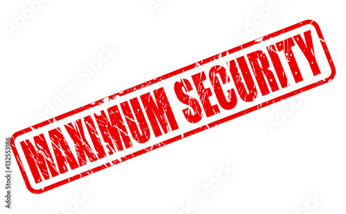 MAXIMUM SECURITY red stamp text