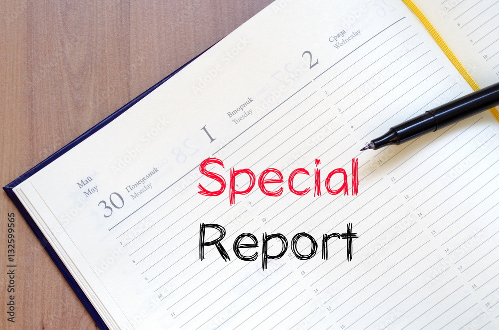 Special report concept on notebook Special report concept on notebook