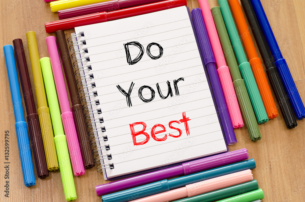 Felt-tip pen and notepad and do your best text concept Felt-tip pen and notepad and do your best text concept