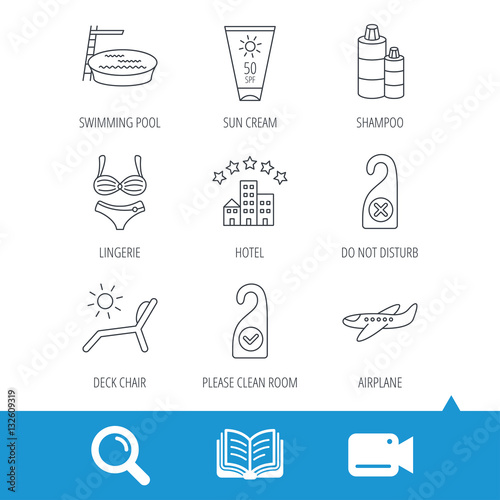 Hotel, swimming pool and beach deck chair icons. Sun cream, do not disturb and clean room linear signs. Shampoo and airplane icons. Video cam, book and magnifier search icons. Vector