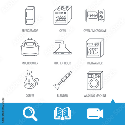 Microwave oven, washing machine and blender icons. Refrigerator fridge, dishwasher and multicooker linear signs. Coffee icon. Video cam, book and magnifier search icons. Vector