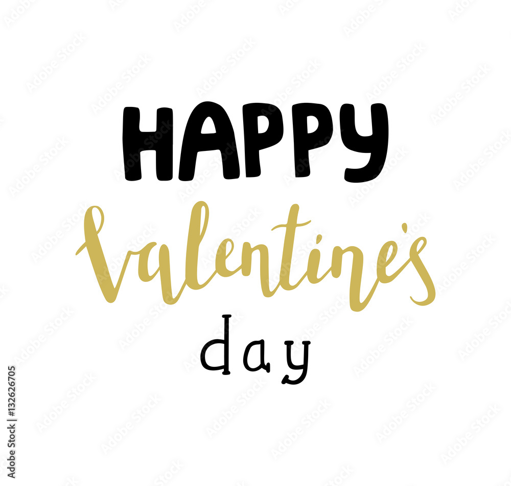 Happy Valentine's day lettering for print or card. Vector illustration Happy Valentine's day lettering for print or card. Vector illustration