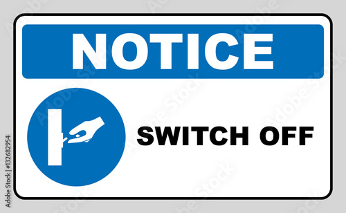 Switch off after use sign.