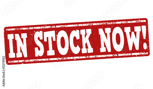 In stock now sign or stamp