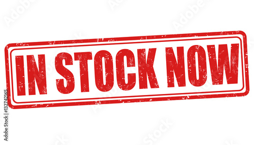In stock now sign or stamp