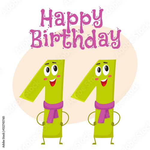 Happy birthday vector greeting card, poster, banner design with cute and funny eleven number characters. eleven smiling characters, happy birthday greeting card template