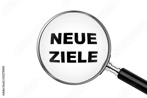 Neue Ziele - Lupe