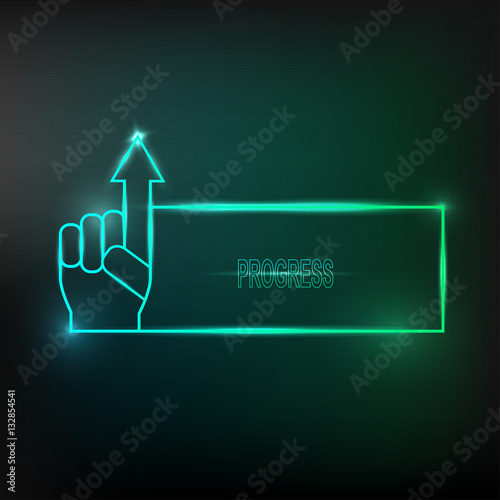 Neon square frame with light blue color with hand and arrow. Business concept of progress. Vector illustration.