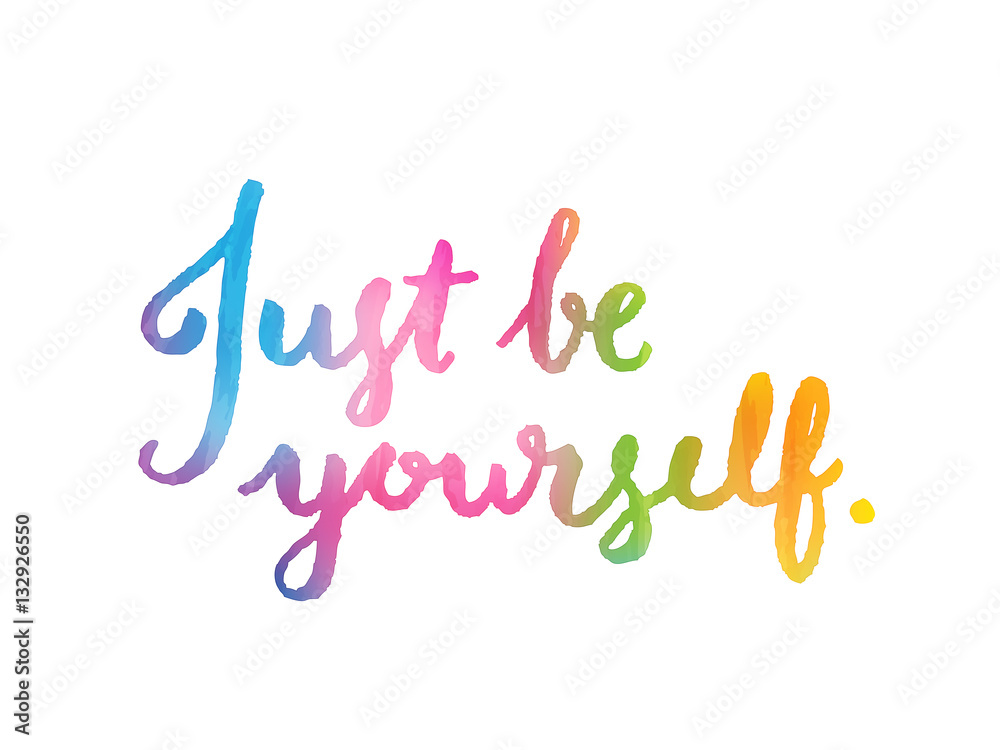 JUST BE YOURSELF motivational quote JUST BE YOURSELF motivational quote