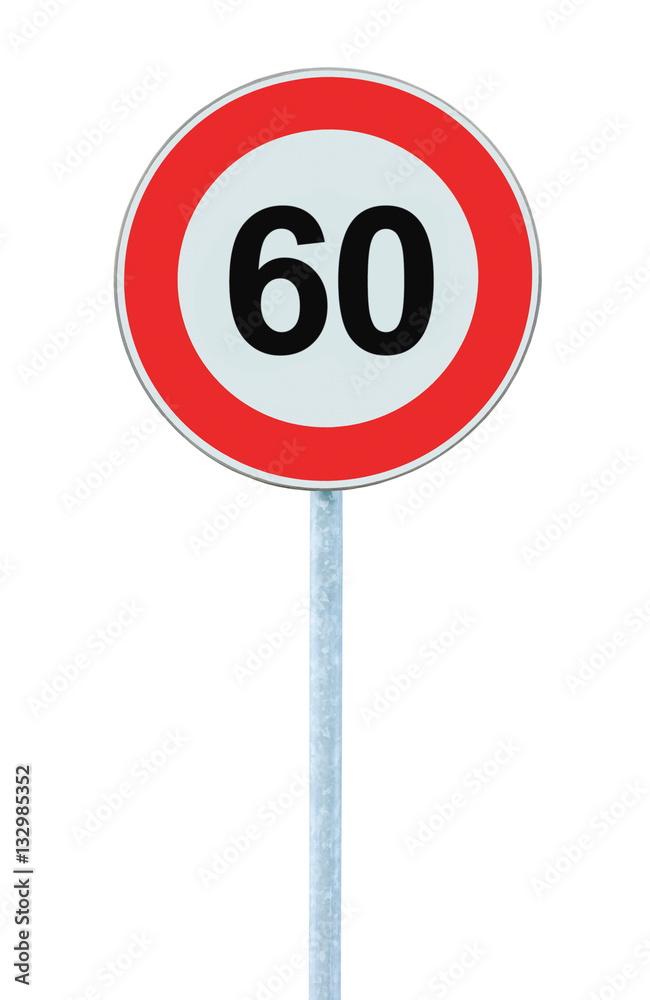 Speed Limit Zone Warning Road Sign, Isolated Prohibitive 60 Km Kilometre Sixty Kilometer Maximum Traffic Limitation Order, Red Circle, Large Detailed Closeup Speed Limit Zone Warning Road Sign, Isolated Prohibitive 60 Km Kilometre Sixty Kilometer Maximum Traffic Limitation Order, Red Circle, Large Detailed Closeup